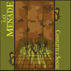 La Menade : Conflitti e Sogni